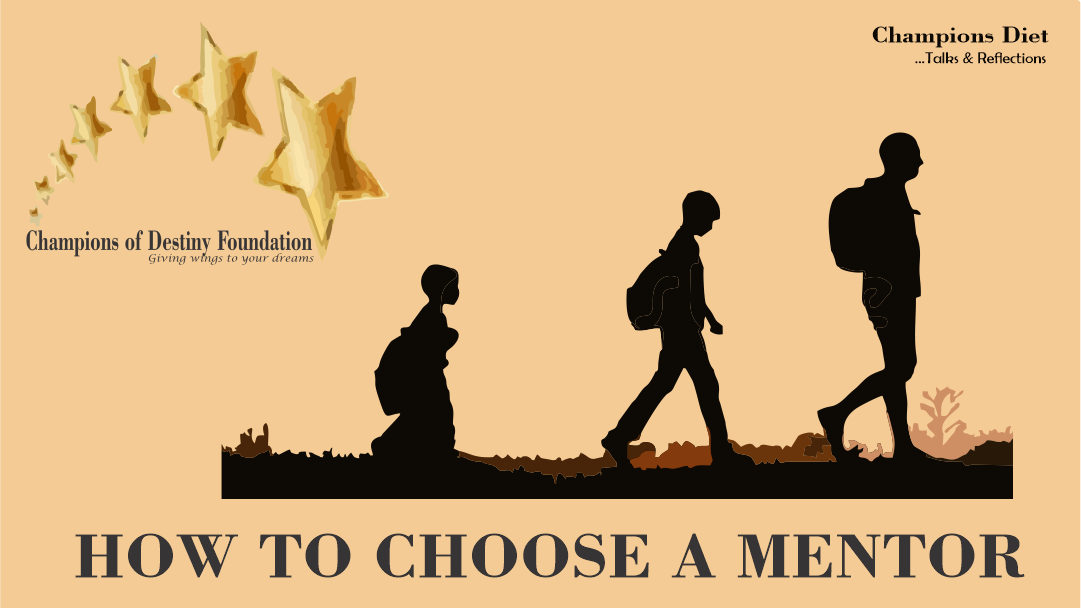 How to Choose a Mentor — Champions of Destiny Foundation